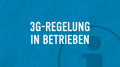 Corona 3G-Regelung in Betrieben Corona 3G-Regelung in Betrieben